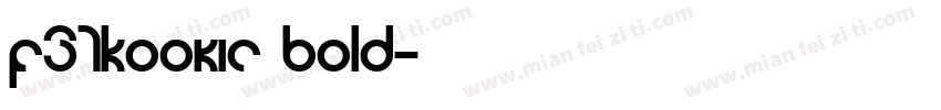 F37Kookie Bold字体转换